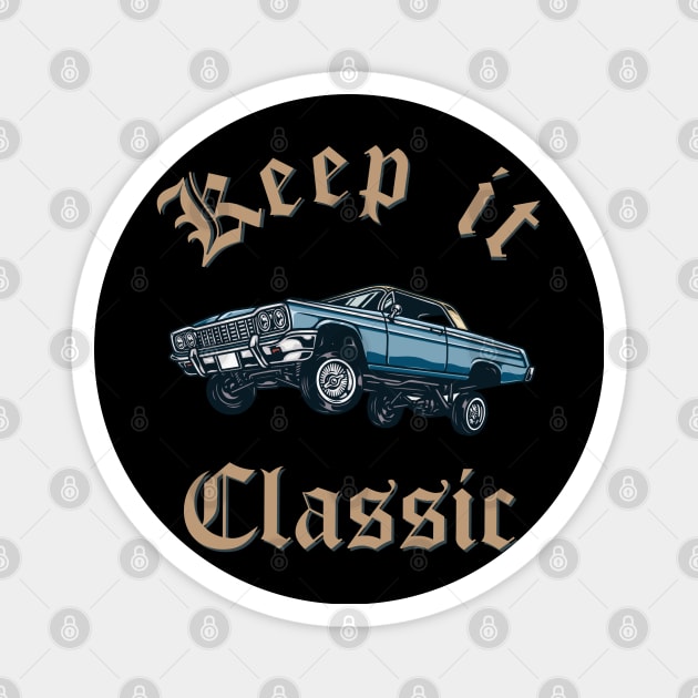 Keep it classic Magnet by Spearhead Ink